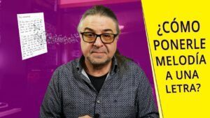¿Cómo Poner Melodía a una Letra?