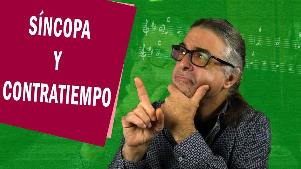 La Síncopa y el Contratiempo en Tus Melodías